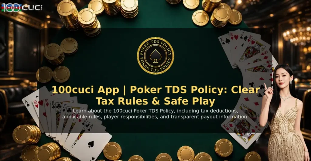 100cuci | Poker TDS Policy